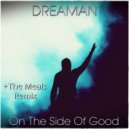 Dreaman - On The Side Of Good (Lite Mix)