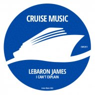 LeBaron James - I Can\'t Explain