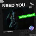 Aleks Tunka - Need You (Original Mix)