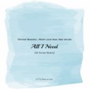 Devine Maestro , Mark Lane feat. Nex Vocals - All I Need