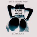Diamond Shine & GarikZvyk - Kate Moss (feat. GarikZvyk) (Original Mix)
