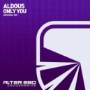 Aldous - Only You (Dub Mix)