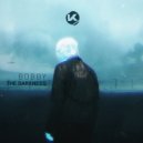 Bobby - The Darkness (Original Mix)