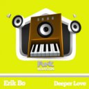 Erik Bo - Deeper Love (Original Mix)
