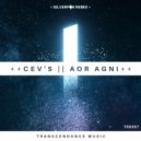 CEV\'s - Aor Agni (Original Mix)