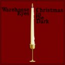 Warehouse Eyes & Jennie Lawless & Norrie - Christmas in the Dark (feat. Jennie Lawless & Norrie)