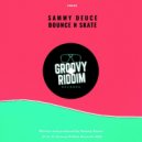 Sammy Deuce - Bounce N Skate (Original Mix)