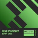 Miss Rodriguez - Your Eyes (Extended Mix)