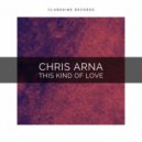 Chris Arna - This Kind Of Love (Original Mix)