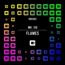 Mr. Sid - Flames (Original Mix)