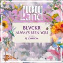 Blvckr, SJ Johnson - Always Been You