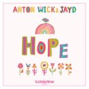 Anton Wick feat. Jayd - Hope (Original Mix)