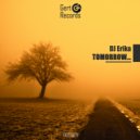 DJ Erika - Tomorrow... (Original Mix)