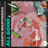 Joseph Martinoza - All Good