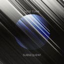 Moe Turk - Subsequent