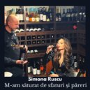 Simona Rusu - M-am saturat de sfaturi si pareri (Original Mix)