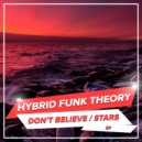 Hybrid Funk Theory - Don\'t Believe (Original Mix)