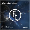 Whoriskey - Mirage (Original Mix)