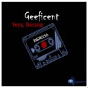 Geeficent - Yeey Bassop! (Original Mix)