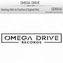Omega Drive - Meeting With Al Pachino (Original Mix)