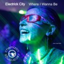 Electrick City - Where I Wanna Be (B.A.N.G! Extended Instrumental)