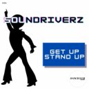 SoundDriverz - Get Up Stand Up (Extended Mix)