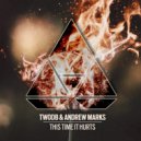 twoDB & Andrew Marks - This Time It Hurts