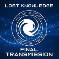 Lost Knowledge - Final Transmission