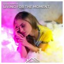 Sasha Primitive - Living For The Moment