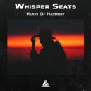 Whisper Seats - Heart Of Harmony
