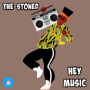 The Stoned - Hey Music (Original Mix)