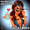 Nick Hussey & Jamie Van Goulden - Sheila\'s World (Electric Disco Mix)
