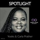 Yooks & Carla Prather - Spotlight (Original Mix)