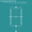 Cesare vs Disorder - Automatic Window
