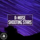 A-Mase - Shooting Stars (Original Mix)