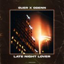 SUER, ODENN - Late Night Lover (Original Mix)