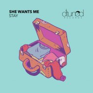 She Wants Me - Stay