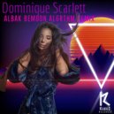Dominique Scarlett - Albak Bemoon (Algrthm Remix)