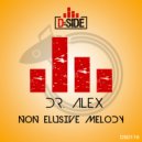 Dr. Alex - Non Elusive Melody
