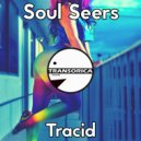 Soul Seers - Tracid (Original Mix)