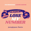Joe Bermudez & Louise Carver & jeonghyeon - Lose My Number (jeonghyeon Remix Radio Edit)