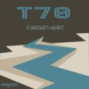T70 - A Broken Heart (Original Mix)