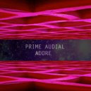 Prime Audial - Adore (Original Mix)