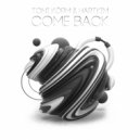 Toni Körm & HARTKIM - Come Back (Original Mix)