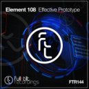 Element 108 - Effective Prototype (Extended Mix)