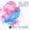 Axel Crew - Venomous (Original Mix)