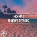 Echevo - Hundred Reasons (Original Mix)