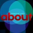 Groove Doo - Function