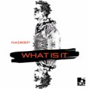 Nadeep - What Is It (Original Mix)