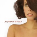 Jei - Brave Myself (Original Mix)